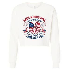 Shes A Good Girl Loves Her Mama 4th Of July Cropped Pullover Crew