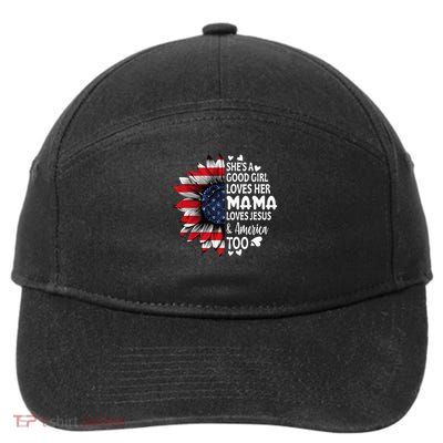 She's A Good Girl Loves Her Mama Jesus America Too Sunflower 7-Panel Snapback Hat