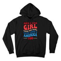 She's A Good Loves Her Mama Jesus & America Too Groovy Tall Hoodie