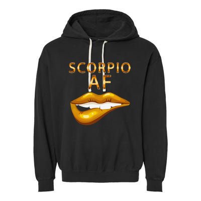 Scorpio Af Gold Sexy Lip Birthday Gift Garment-Dyed Fleece Hoodie