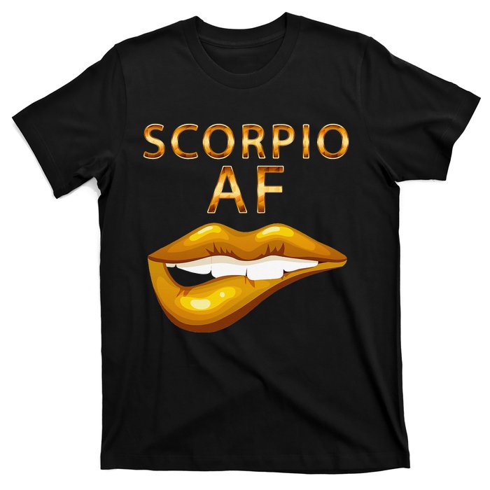 Scorpio Af Gold Sexy Lip Birthday Gift T-Shirt