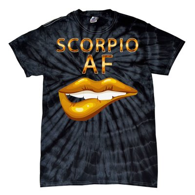 Scorpio Af Gold Sexy Lip Birthday Gift Tie-Dye T-Shirt