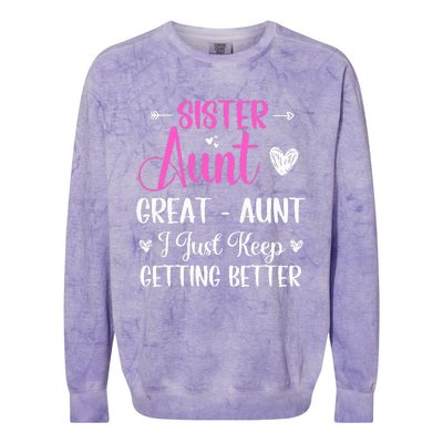 Sister aunt great aunt i just keep getting better new auntie Colorblast Crewneck Sweatshirt