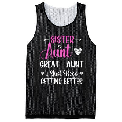 Sister aunt great aunt i just keep getting better new auntie Mesh Reversible Basketball Jersey Tank