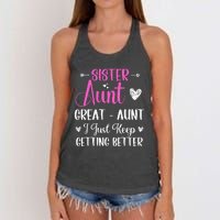 Sister aunt great aunt i just keep getting better new auntie Women's Knotted Racerback Tank