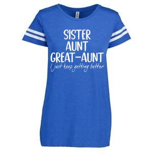 sister aunt greataunt i just keep getting better Enza Ladies Jersey Football T-Shirt