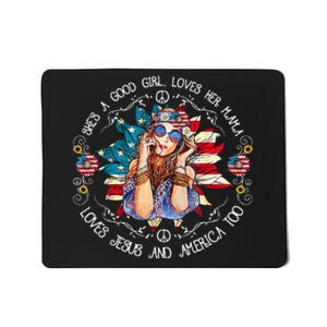 Shes A Good Girl Loves Her Mama Jesus America Too Mousepad