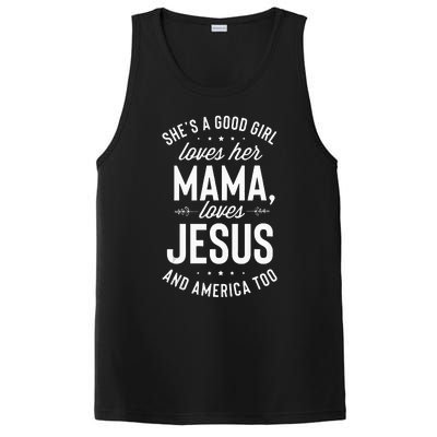 Shes A Good Girl Loves Her Mama Loves Jesus And America Too PosiCharge Competitor Tank