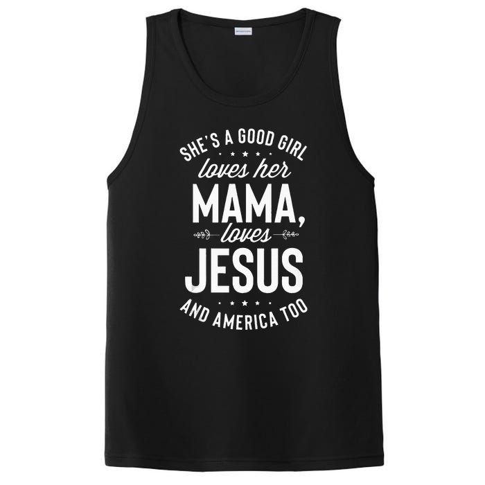 Shes A Good Girl Loves Her Mama Loves Jesus And America Too PosiCharge Competitor Tank