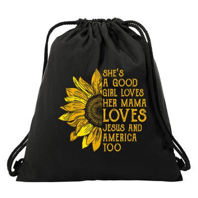 She's a good girl loves her mama jesus and america too US Drawstring Bag