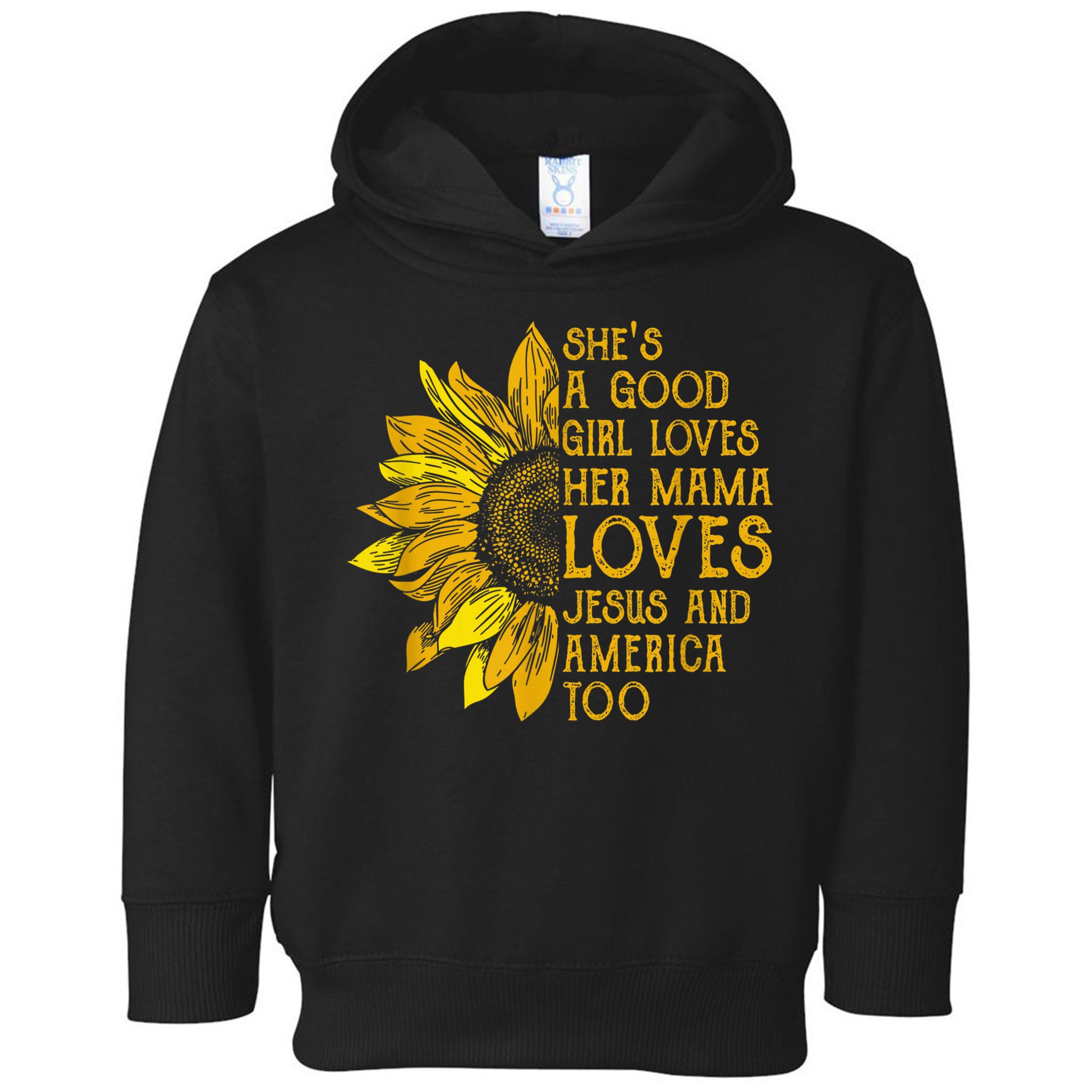 She's a good girl loves her mama jesus and america too US Toddler Hoodie