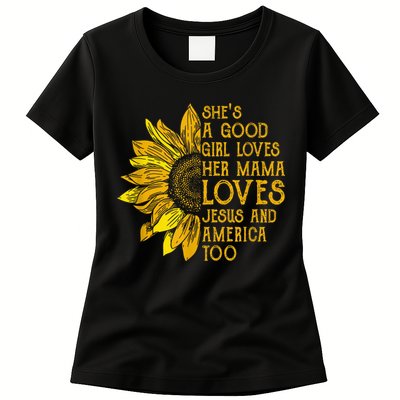 She's a good girl loves her mama jesus and america too US Womens T-Shirt