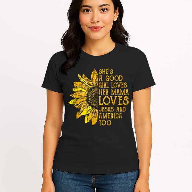 She's a good girl loves her mama jesus and america too US Womens T-Shirt