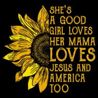 She's a good girl loves her mama jesus and america too US Womens T-Shirt