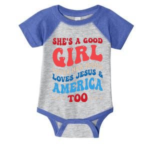 Shes A Good Girl Loves Her Mama Jesus & America Too Groovy Infant Baby Jersey Bodysuit