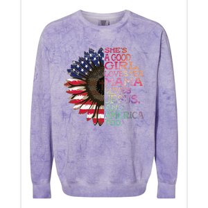 Shes A Good Girl Loves Her Mama Jesus & America Too Hippie Colorblast Crewneck Sweatshirt