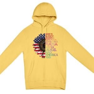 Shes A Good Girl Loves Her Mama Jesus & America Too Hippie Premium Pullover Hoodie