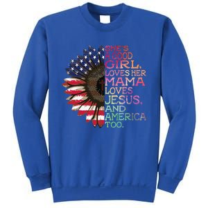 Shes A Good Girl Loves Her Mama Jesus & America Too Hippie Sweatshirt