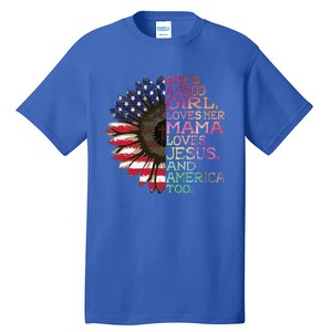 Shes A Good Girl Loves Her Mama Jesus & America Too Hippie Tall T-Shirt