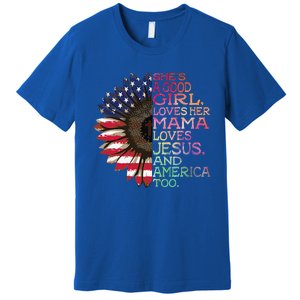 Shes A Good Girl Loves Her Mama Jesus & America Too Hippie Premium T-Shirt