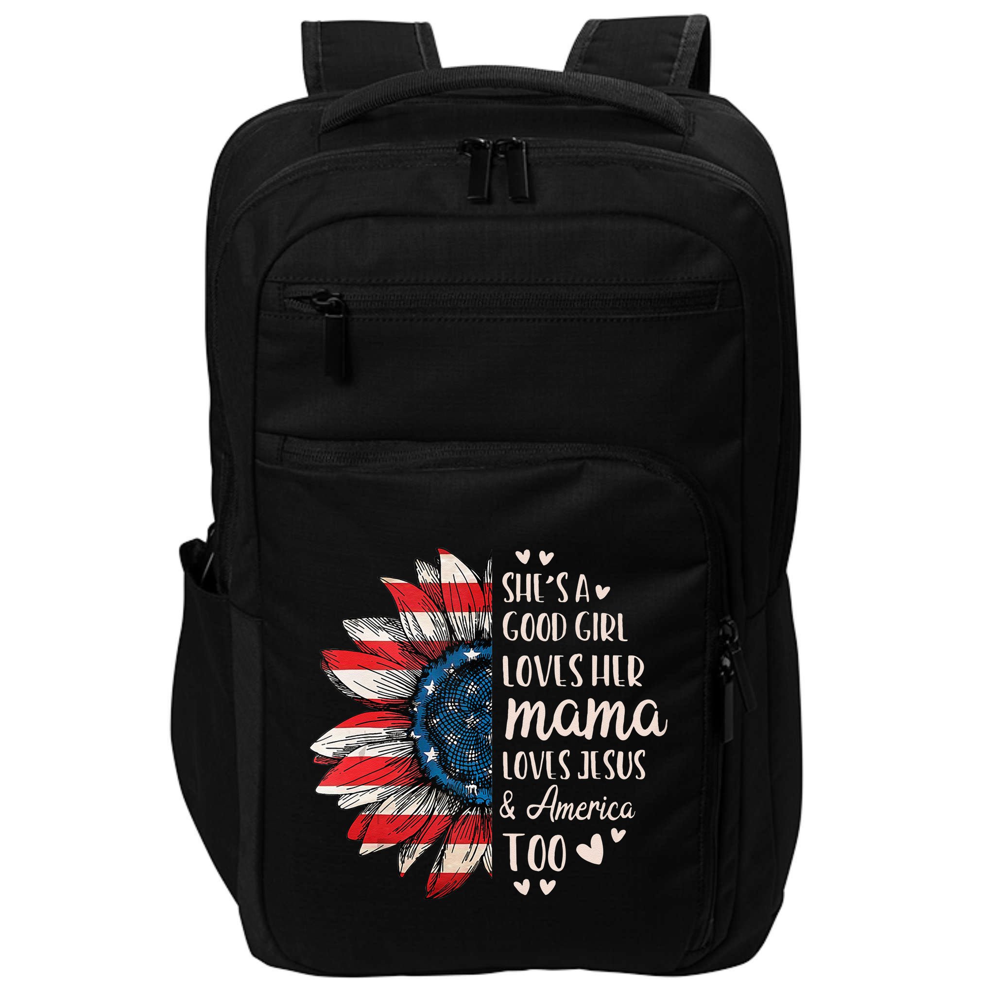 She's A Good Girl Loves Her Mama Jesus America Too Impact Tech Backpack