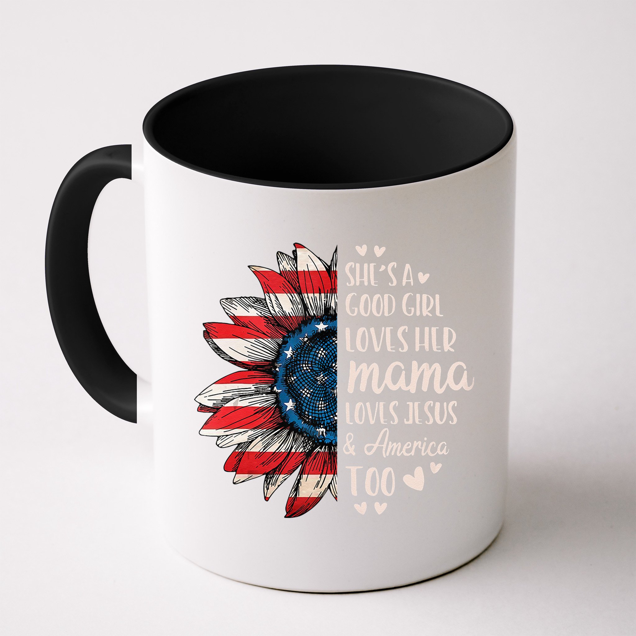 She's A Good Girl Loves Her Mama Jesus America Too Mug