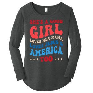 Shes A Good Girl Loves Her Mama Jesus & America Too Groovy Women's Perfect Tri Tunic Long Sleeve Shirt