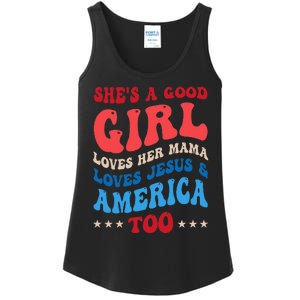 Shes A Good Girl Loves Her Mama Jesus & America Too Groovy Ladies Essential Tank