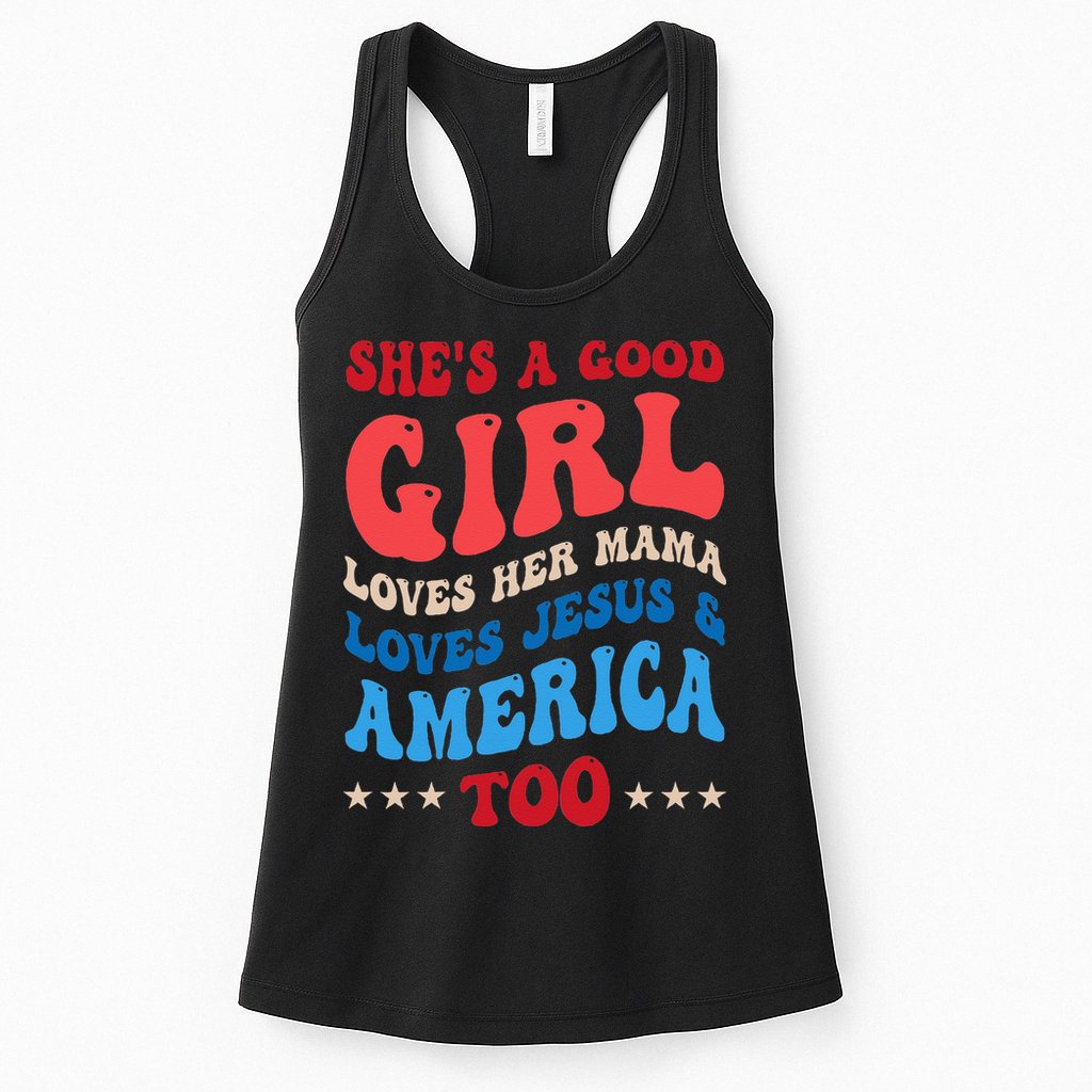 Shes A Good Girl Loves Her Mama Jesus & America Too Groovy Womens Tank Top