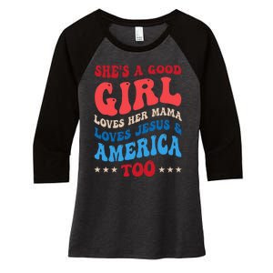 Shes A Good Girl Loves Her Mama Jesus & America Too Groovy Women's Tri-Blend 3/4-Sleeve Raglan Shirt