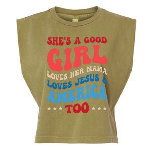 Shes A Good Girl Loves Her Mama Jesus & America Too Groovy Garment-Dyed Women's Muscle Tee