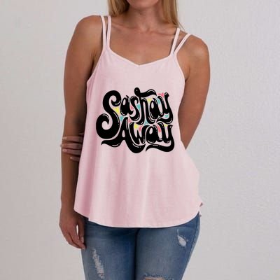 Sashay Away Gift Lgbt Drag Queen Cool Gift Women's Strappy Tank