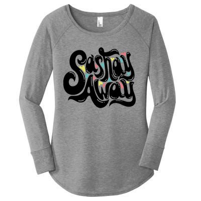 Sashay Away Gift Lgbt Drag Queen Cool Gift Women's Perfect Tri Tunic Long Sleeve Shirt