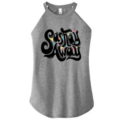 Sashay Away Gift Lgbt Drag Queen Cool Gift Women's Perfect Tri Rocker Tank