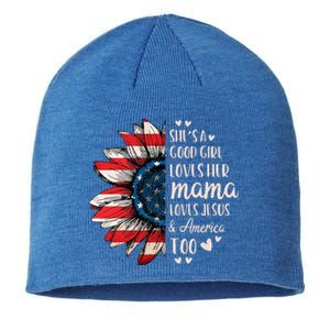 Shes A Good Loves Her Mama Jesus America Too Sustainable Beanie