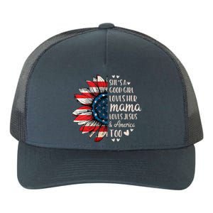 Shes A Good Loves Her Mama Jesus America Too Yupoong Adult 5-Panel Trucker Hat