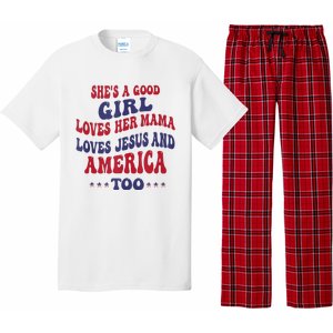 Shes A Good Girl Loves Her Mama Loves Jesus And America Too Pajama Set