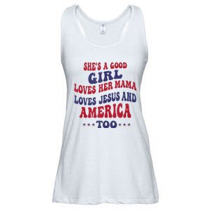 Shes A Good Girl Loves Her Mama Loves Jesus And America Too Ladies Essential Flowy Tank