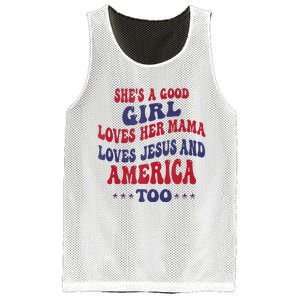 Shes A Good Girl Loves Her Mama Loves Jesus And America Too Mesh Reversible Basketball Jersey Tank