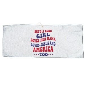 Shes A Good Girl Loves Her Mama Loves Jesus And America Too Large Microfiber Waffle Golf Towel