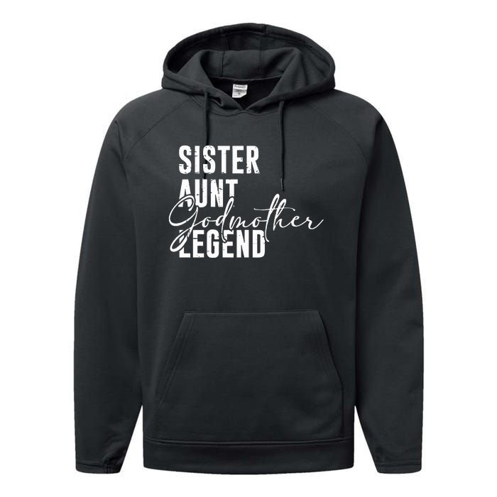 Sister Aunt Godmother Legend Funny Cool Auntie Saying Performance Fleece Hoodie