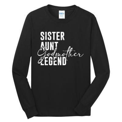 Sister Aunt Godmother Legend Funny Cool Auntie Saying Tall Long Sleeve T-Shirt