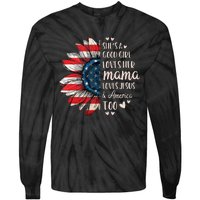 Shes A Good Girl Loves Her Mama Jesus America Too Tie-Dye Long Sleeve Shirt