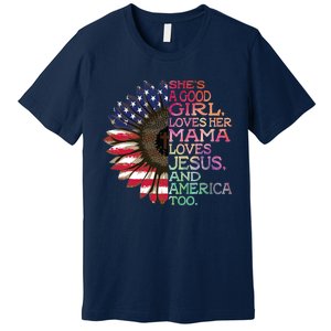 Shes A Good Loves Her Mama Jesus & America Too Hippie Premium T-Shirt