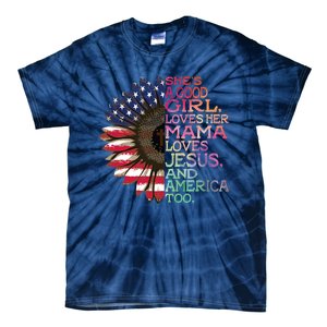 Shes A Good Loves Her Mama Jesus & America Too Hippie Tie-Dye T-Shirt