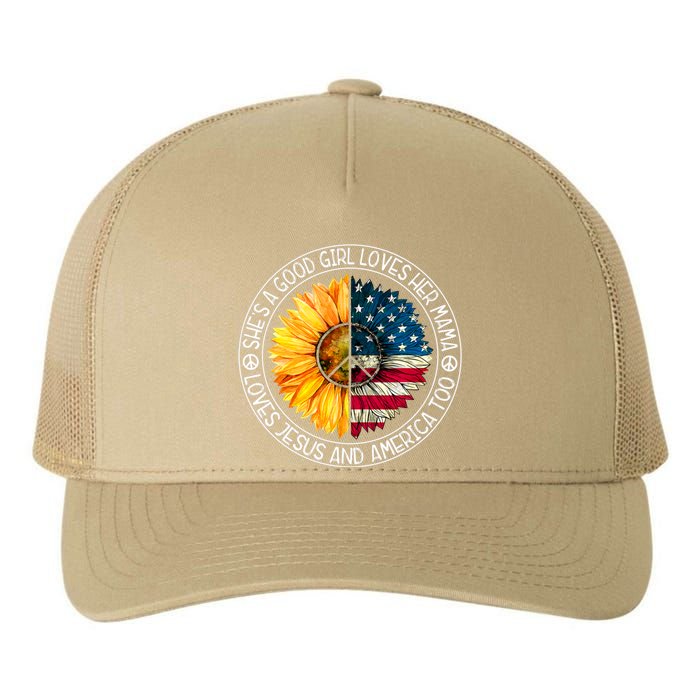 Shes A Good Loves Her Mama Jesus And America Sunflower Yupoong Adult 5-Panel Trucker Hat