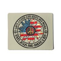 Shes A Good Loves Her Mama Loves Jesus American Too Mousepad