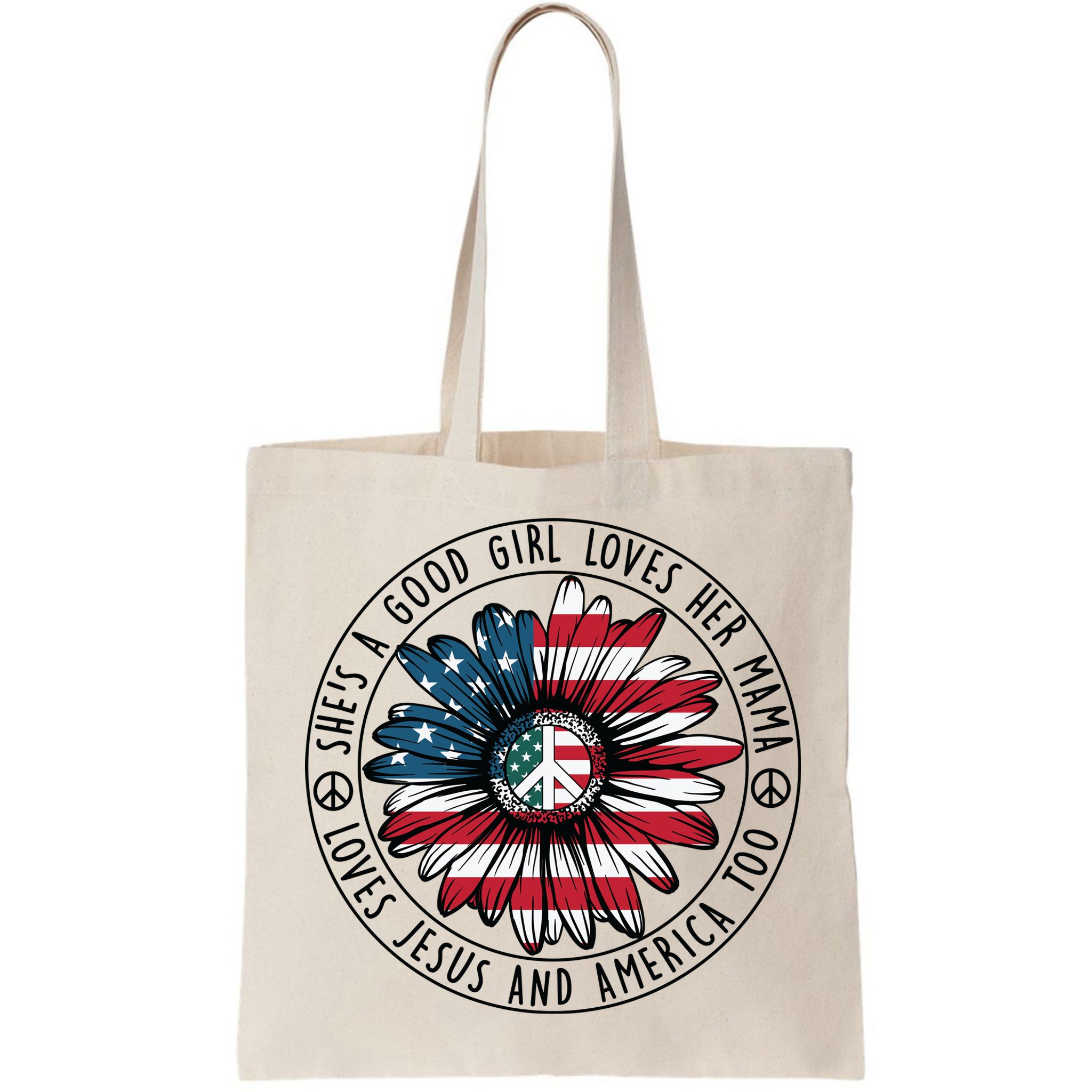 Shes A Good Girl Loves Her Mama Loves Jesus And America Bag