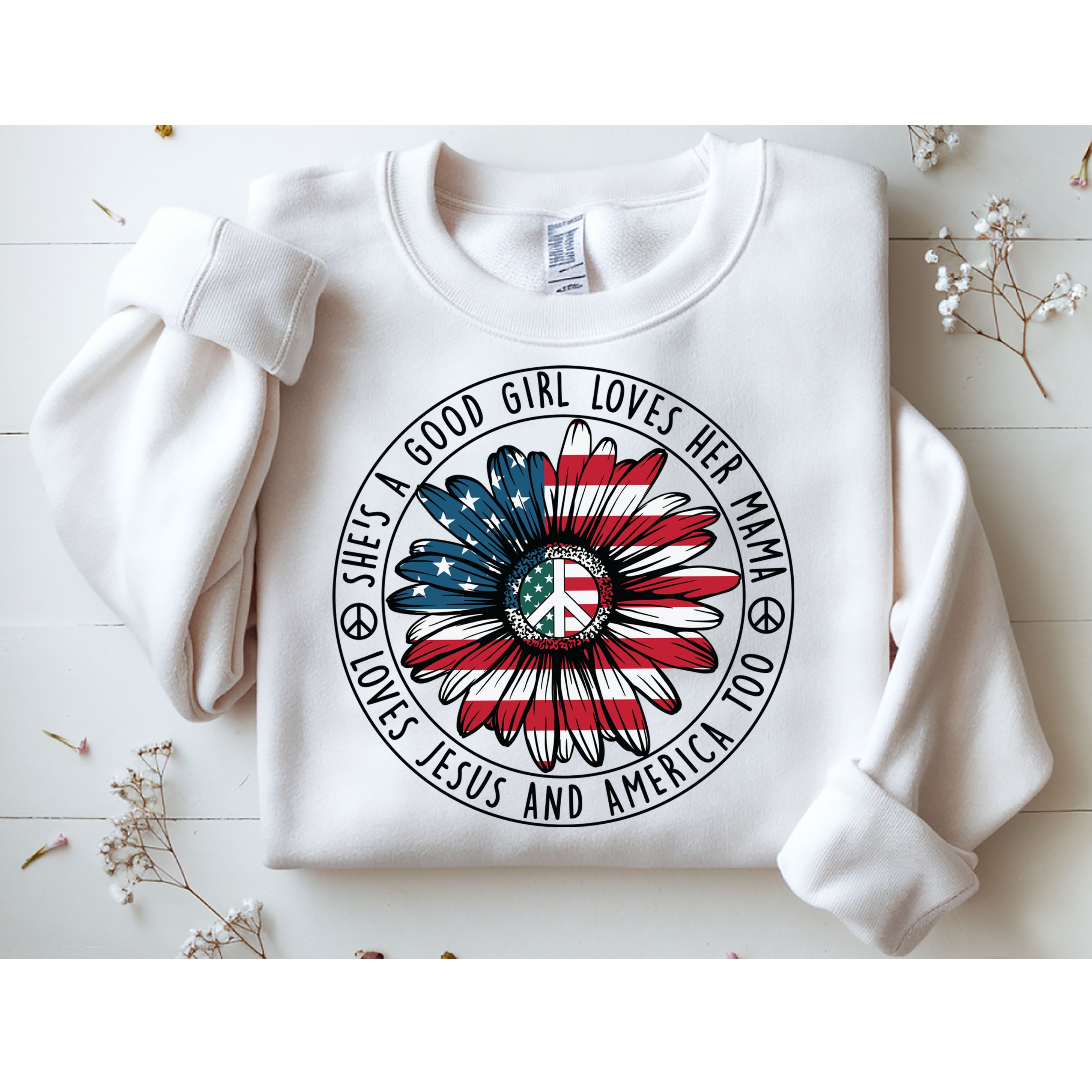 Shes A Good Girl Loves Her Mama Loves Jesus And America Sweatshirt