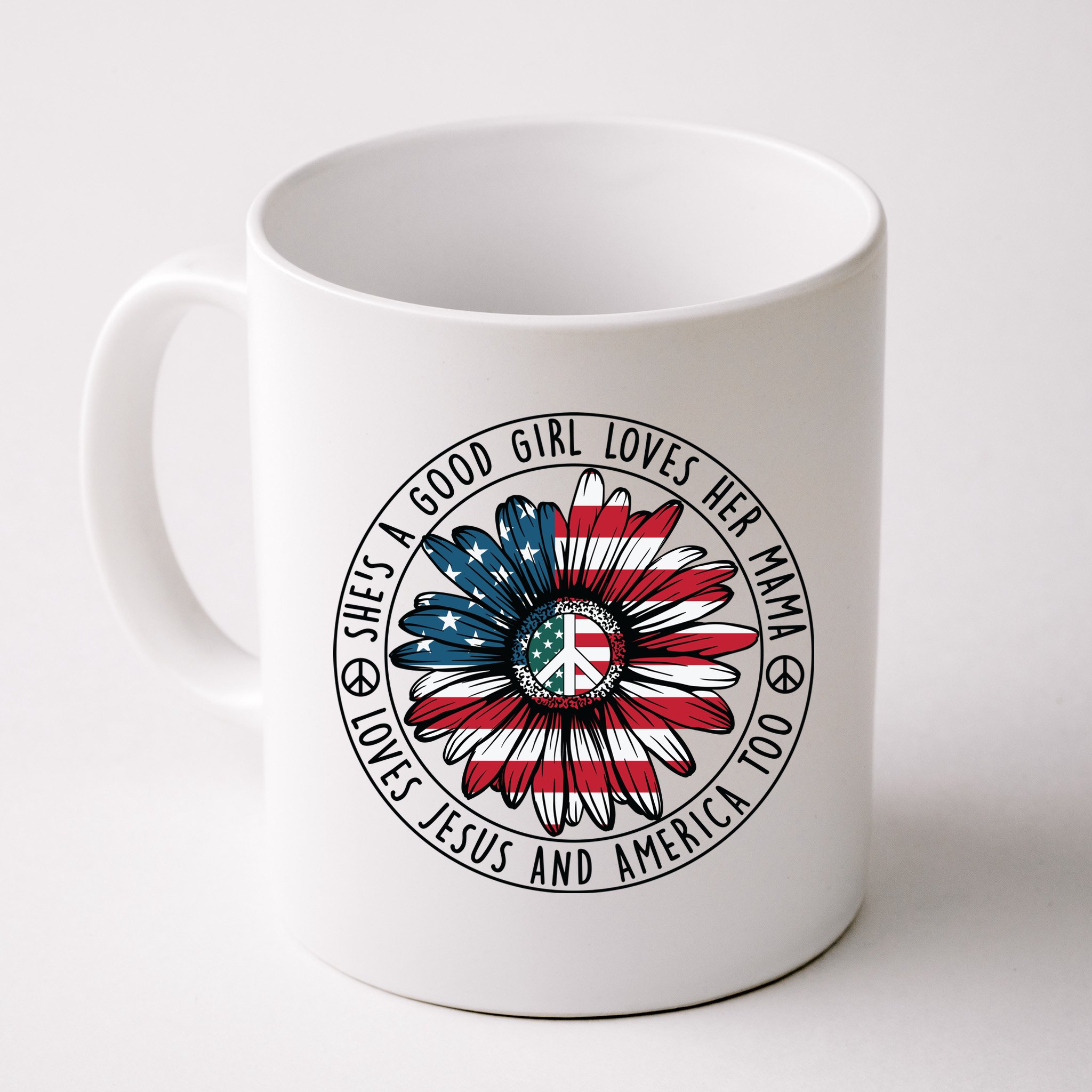 Shes A Good Girl Loves Her Mama Loves Jesus And America Mug